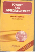 Poverty and Under Development New Challenges-A Global Survey [Hardcover]