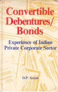 Convertible Debentures/Bonds Experience of Indian Private Corporate Sector [Hardcover]