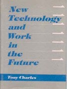 New Technology and Work in the Future [Hardcover]