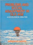 Problems and Social Adjustment in Old Age [Hardcover]