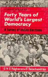 Forty Years of World's Largest Democracy a Survey of Indian Elections [Hardcover]