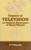 Impact of Television On Political Awareness [Hardcover]