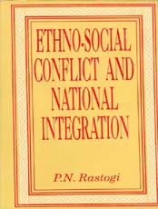 Ethno-Social Conflict and National Integration [Hardcover]