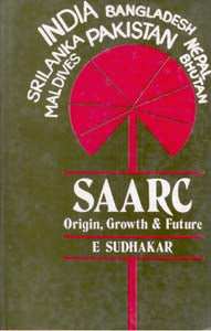 Saarc: the Original Growth and Future [Hardcover]
