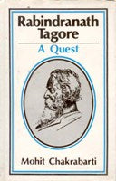 Rabindranath Tagore: a Quest [Hardcover]