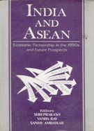 India and Asean Economic Partnership in the 1990S and Future Prospects [Hardcover]