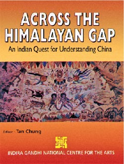 Across the Himalayan Gap an Indian Quest For Understanding China Demy Quarts [Hardcover]