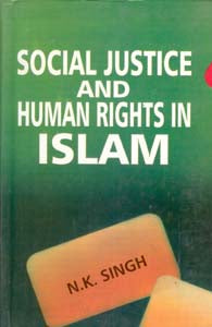 Social Justice and Human Rights in Islam [Hardcover]