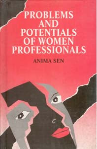 Problems and Potentials of Women Professionals [Hardcover]