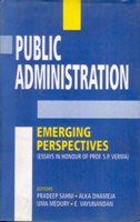 Public Administration: Emerging Perspectives [Hardcover]