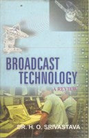 Broadcast Technology: a Review [Hardcover]