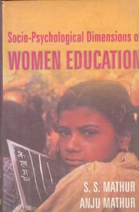 Socio-Psychological Dimensions of Women Education [Hardcover]