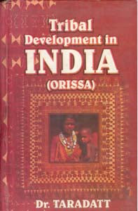 Tribal Development in India (Orissa) [Hardcover]