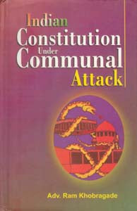 Indian Constitution Under Communal Attack [Hardcover]