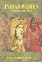 Indian Women Through the Ages [Hardcover]