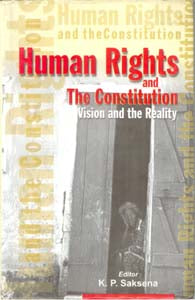 Human Rights and the Constitution Vision and the Reality [Hardcover]