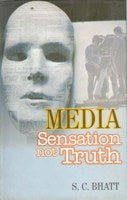 Media: Sensation Not Truth [Hardcover]