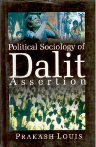 Political Sociology of Dalit Assertion [Hardcover]