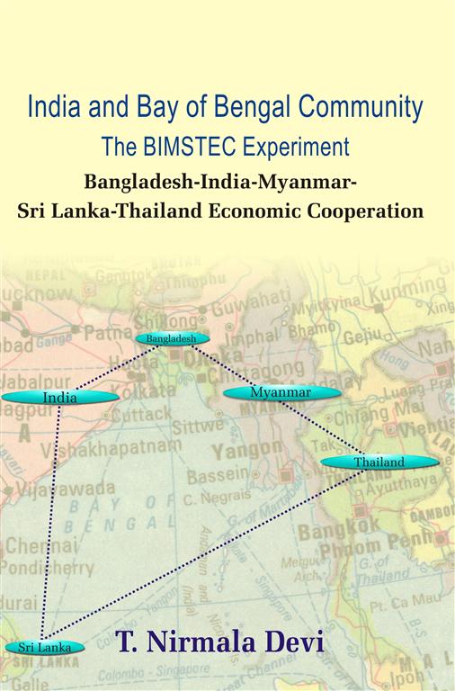 India and Bay of Bengal Community the Bimstec Experiment [Hardcover]