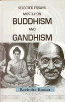 Selected Essays Mostly On Buddism and Gandhism [Hardcover]