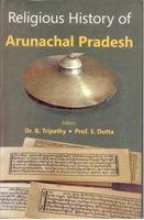 Religious History of Arunachal Pradesh [Hardcover]