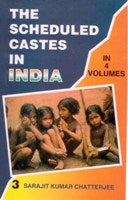 The Scheduled Castes in India Volume 4 Vols. Set [Hardcover]