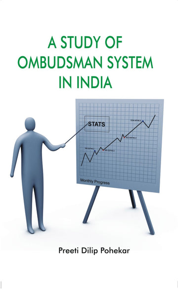 A Stduy of Ombudsman System in India: With Special Reference [Hardcover]