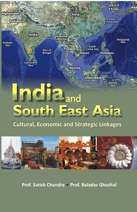 India and South-East Asia Multi-Linkage Cultural, Economic and Strategic Linkages [Hardcover]