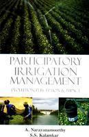 Participatory Irrigation Management: Evolution, Perception and Impact [Hardcover]