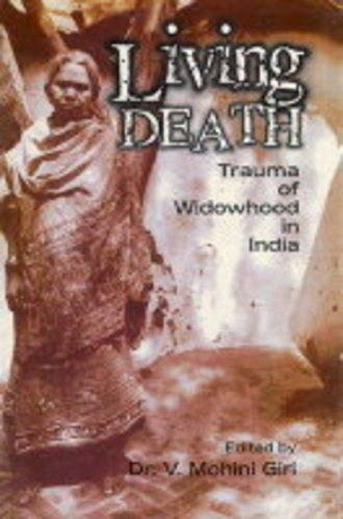 Living Death: Trauma of Widowhood in India [Hardcover]