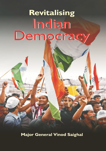 Revitalising Indian Democracy [Hardcover]