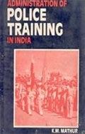 Administration of Police Training in India [Hardcover]