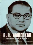 B. R. Ambedkar: His Relevance Today [Hardcover]