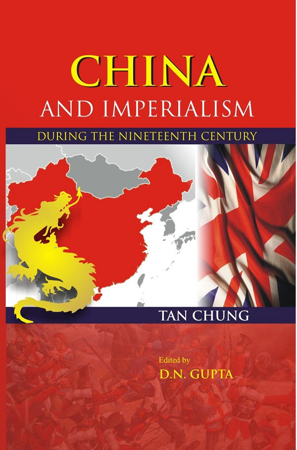 China and Imperialism: During the Nineteenth Century [Hardcover]