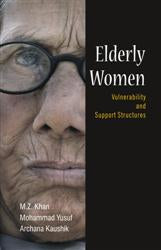 Elderly Women: Vulnerability and Support Structures [Hardcover]