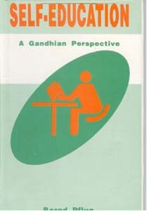 Self-Education: a Gandhian Perspective [Hardcover]