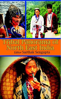 Tribal Panorama of North East India [Hardcover]