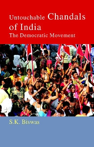 Untouchable Chandals of India: the Democratic Movement [Hardcover]