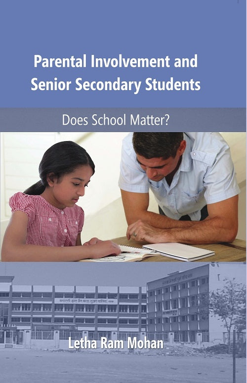 Parental Involvement and Senoir Secondary Students [Hardcover]
