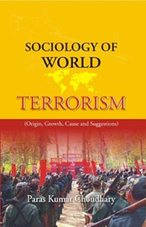 Sociology of World Terrorism [Hardcover]
