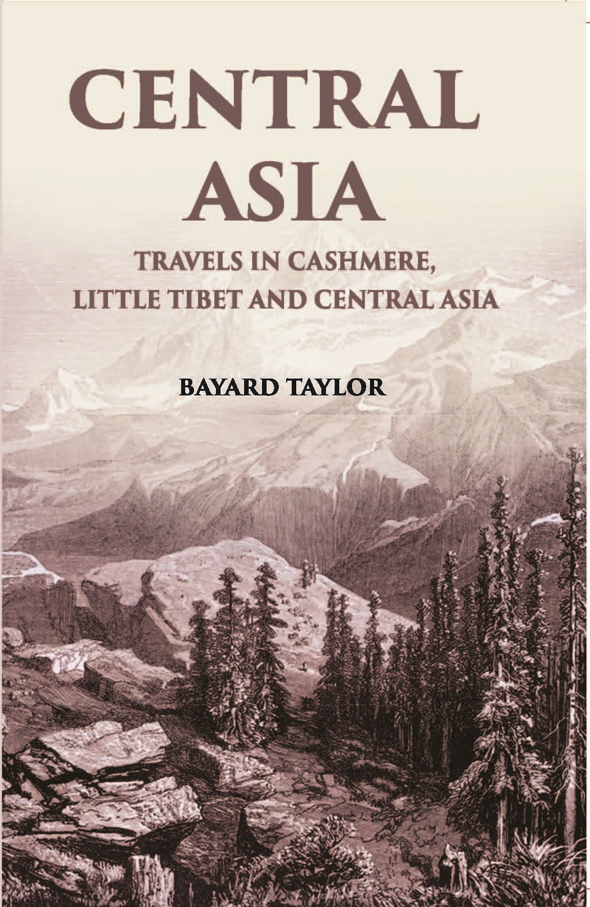 Central Asia: Travels In Cashmere, Little Thibet And Central Asia