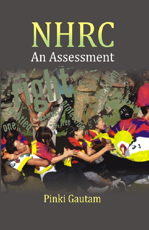 National Human Rights Commission: an Assessment (A Study of Its Working From 1994 to 1999) [Hardcover]