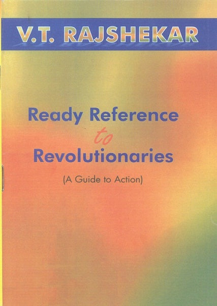 Ready Reference to Revolutionaries a Guide to Action