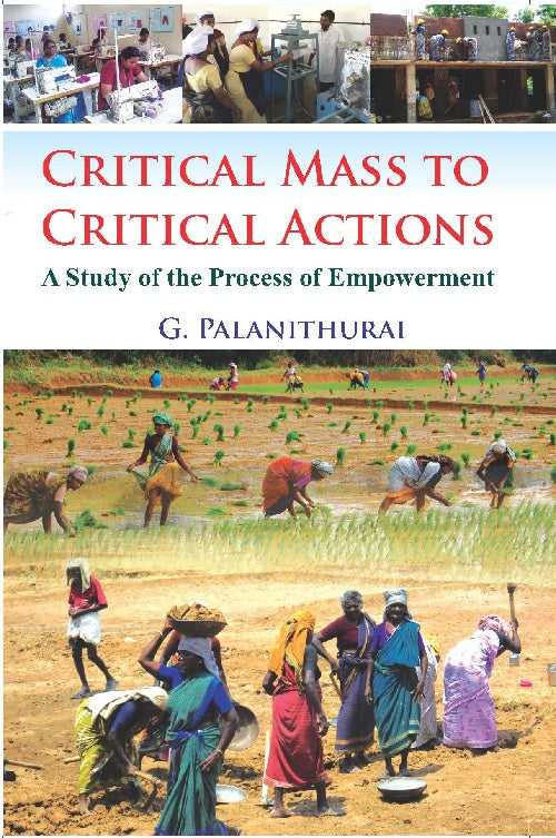 Critical Mass to Critical Action : a Study of the Process of Empowerment