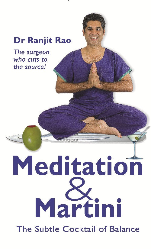 Meditation & Martini : the Subtle Cocktail of Balance