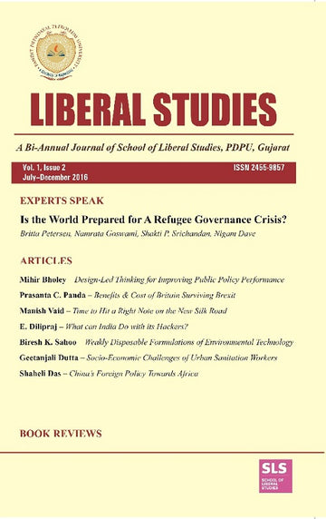 Liberal Studies : a Bi-Annual Journal of School of Liberal Studies, Pdpu, Gujarat (Vol. 1, Issue 2) July-December 2016