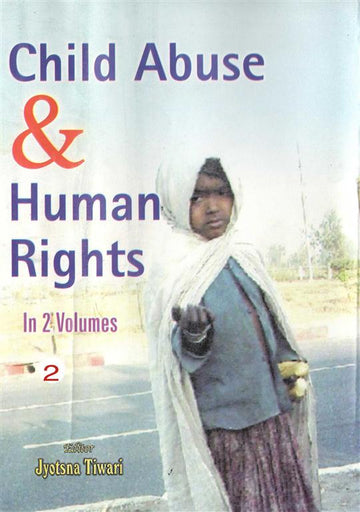 Child Abuse and Human Rights (Child and Human Rights) Volume Vol. 2nd [Hardcover]