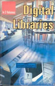 Digital Libraries Volume 3 Vols. Set [Hardcover]