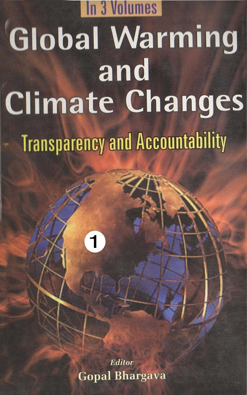 Global Warming and Climate Changes Transparency and Accountability (Global Warming: Consequences in the Future) Volume Vol. 2nd [Hardcover]