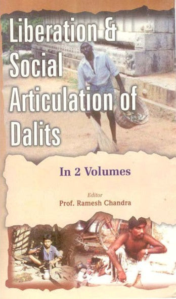 Liberation and Social Articulation of Dalits Volume 2 Vols. Set [Hardcover]